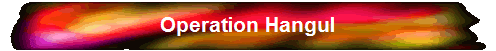 Operation Hangul